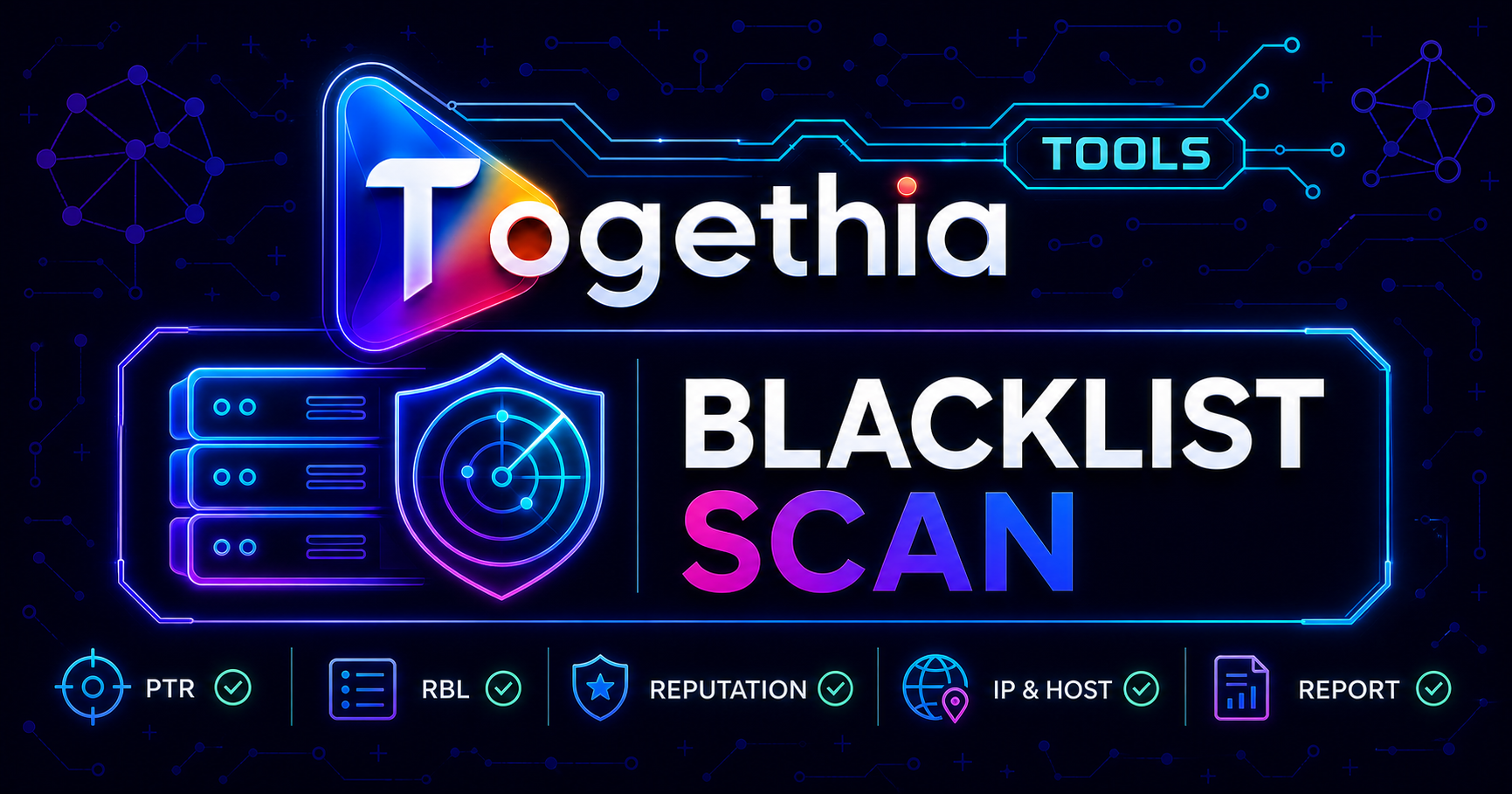 Togethia Blacklist Scan for PTR, RBL, DNSBL and server reputation